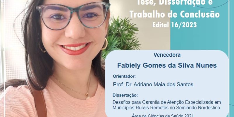 Pesquisa de Fabiely Gomes da Silva Nunes Recebe Destaque na Premiação da UFBA de Tese, Dissertação e Trabalho de Conclusão de Curso