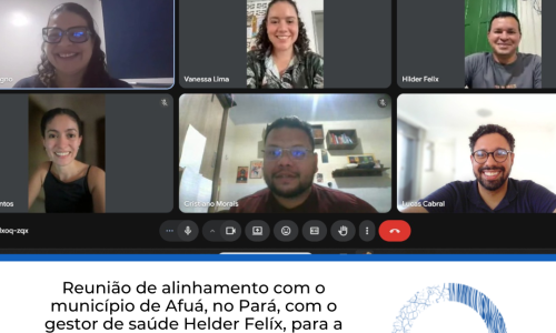 Pesquisa em Atenção Primária à Saúde realiza reunião de alinhamento com o município de Afuá (PA)